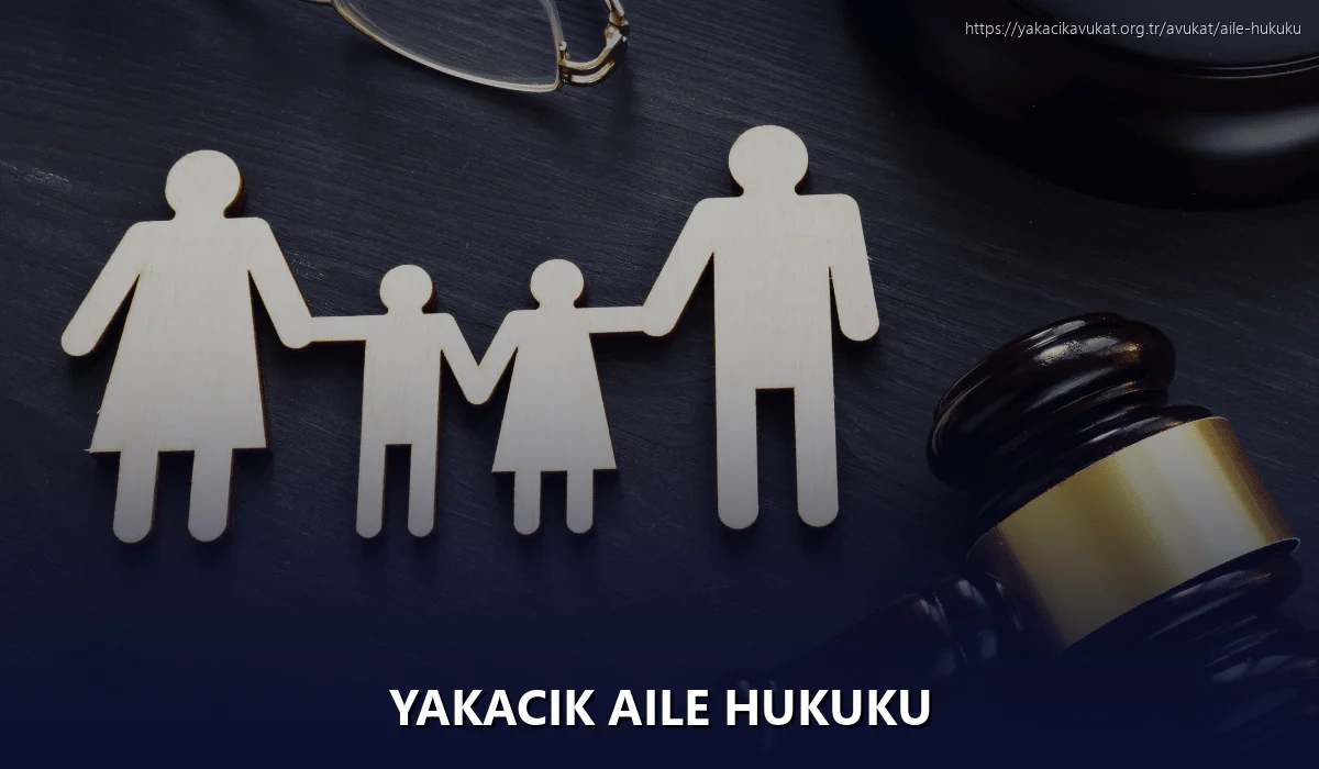 Yakacık Aile Hukuku