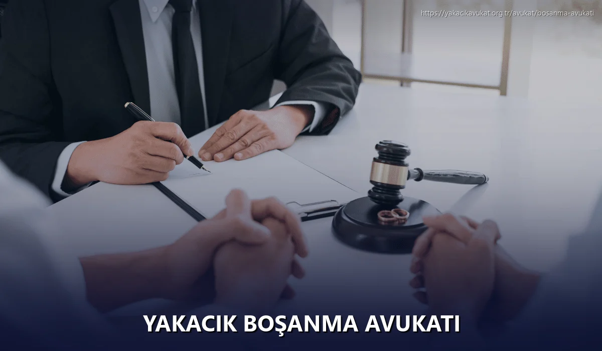 Yakacık Boşanma Avukatı