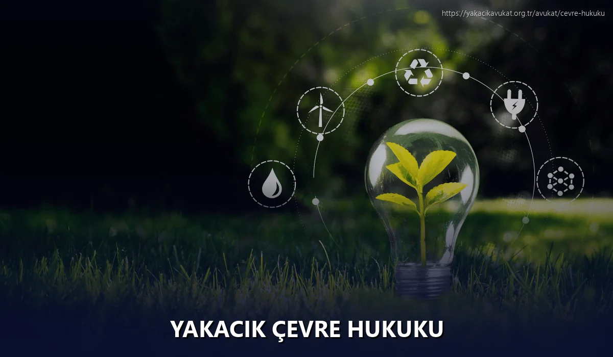 Yakacık Çevre Hukuku