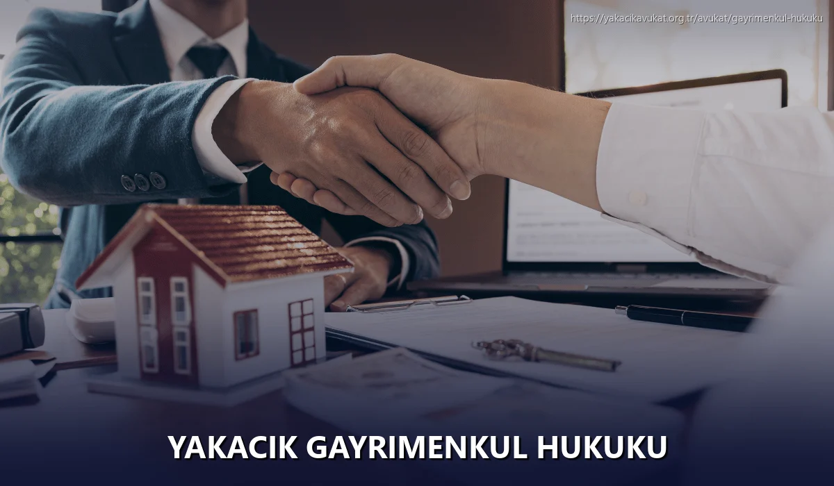 Yakacık Gayrimenkul Hukuku