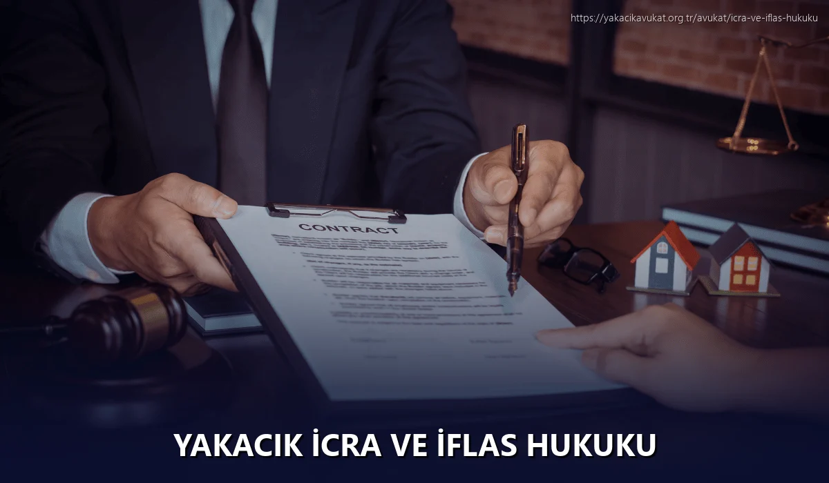 Yakacık İcra ve İflas Hukuku