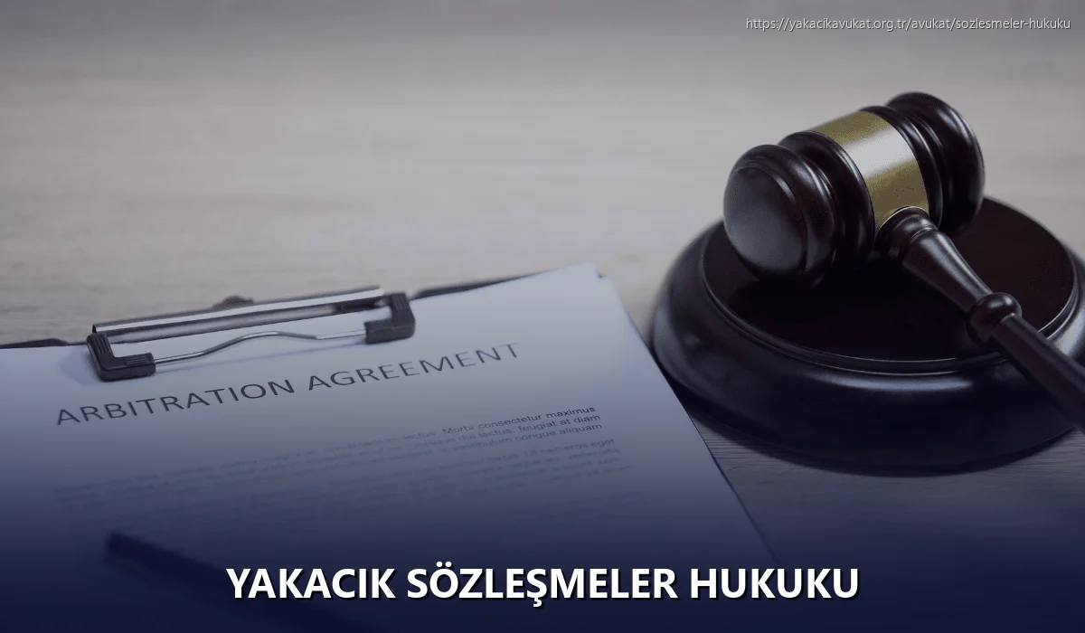 Yakacık Sözleşmeler Hukuku